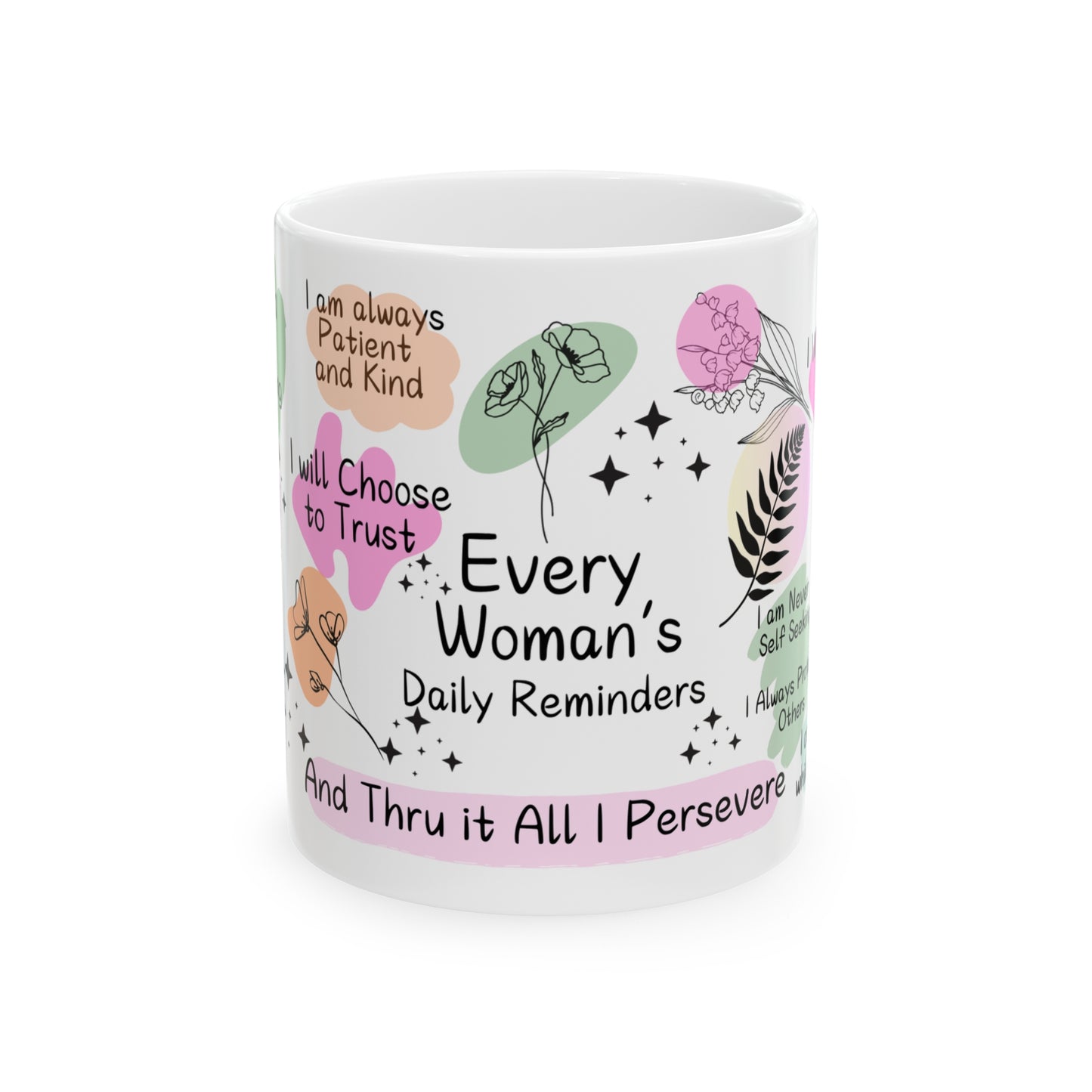 11oz Every Woman's Daily Reminders Empower Mug: Daily Uplift for Her