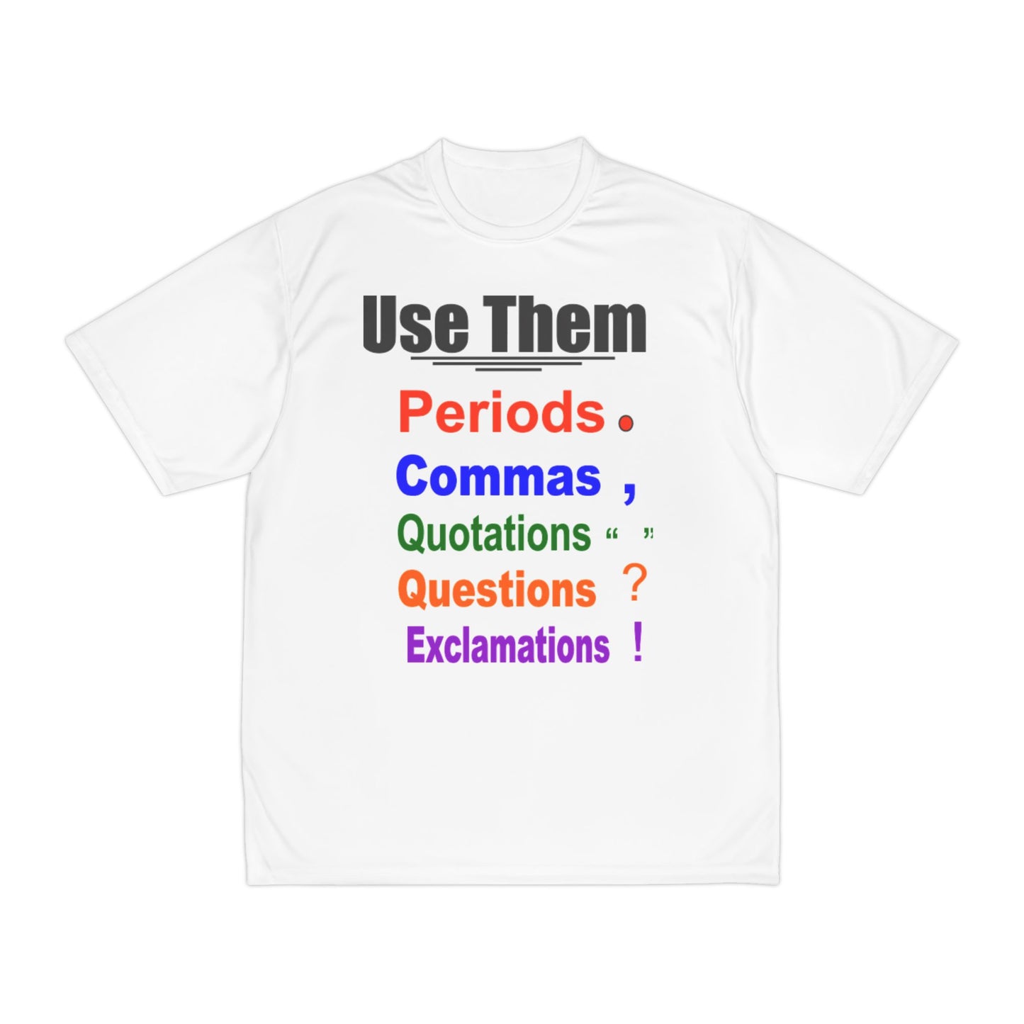 Use Them Punctuations colorful Performance Tee