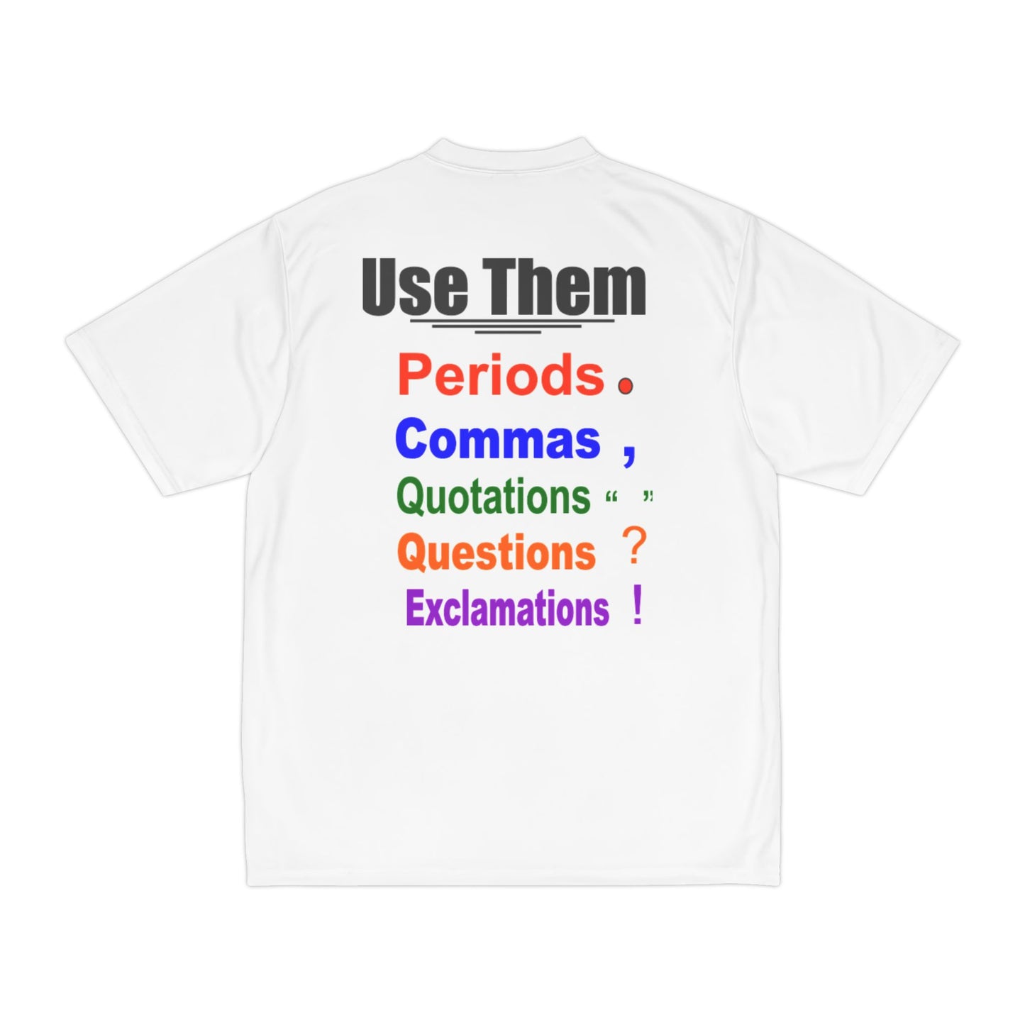 Use Them Punctuations colorful Performance Tee