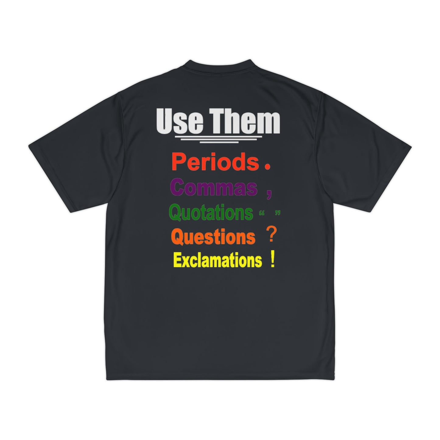 Use them Punctuations  colorful black Performance Tee